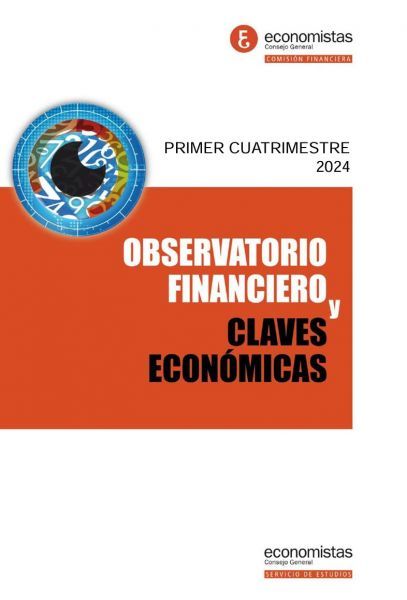 Observatorio financiero y claves económicas. 1er CT 2024